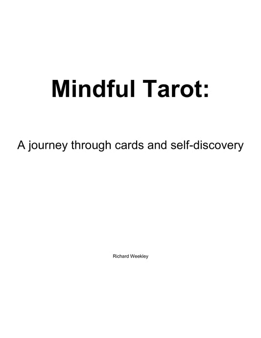 Mindful Tarot: A Journey Through Cards and Self-Discovery
